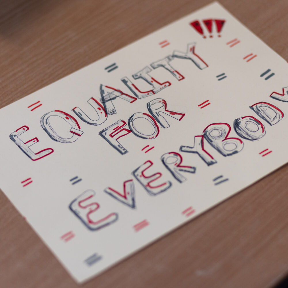 A protest poster created by a year 6 pupil, which reads 'Equality for Everybody'.
