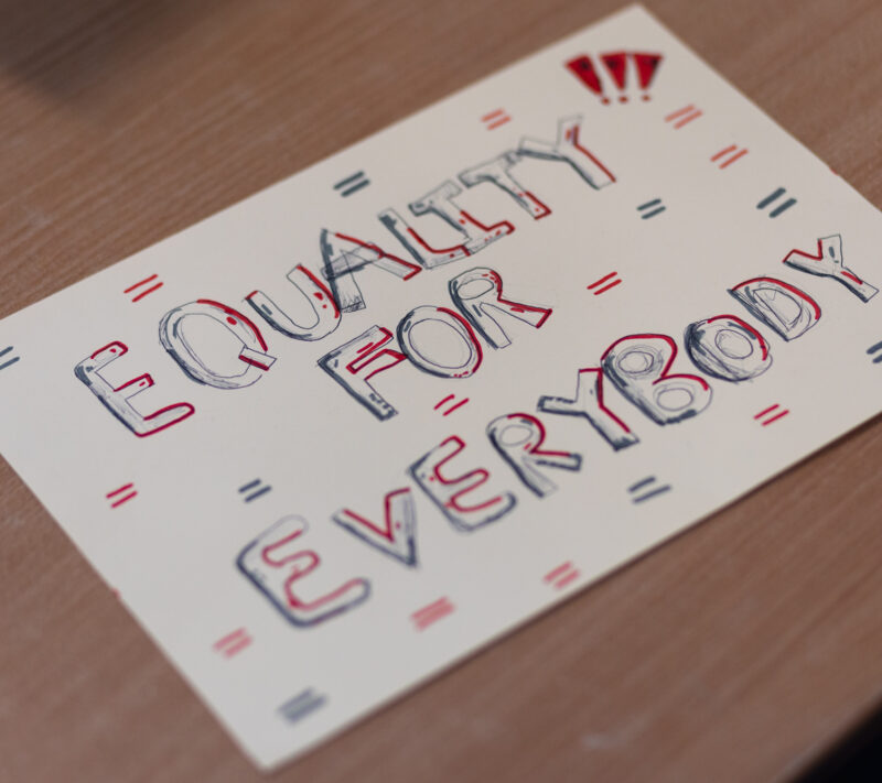 A protest poster created by a year 6 pupil, which reads 'Equality for Everybody'.