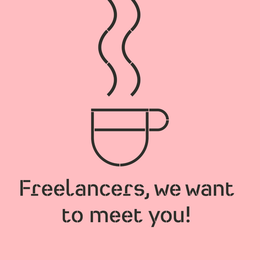 Freelancers, we want to meet you is written under a graphic of a cup of tea